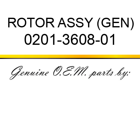 ROTOR ASSY (GEN) 0201-3608-01