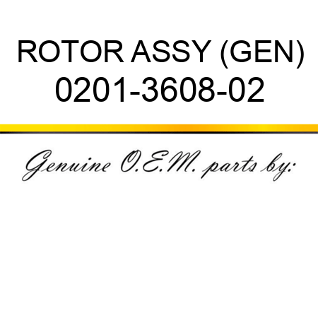 ROTOR ASSY (GEN) 0201-3608-02