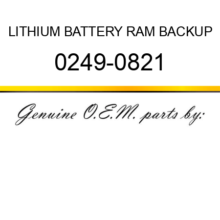 LITHIUM BATTERY RAM BACKUP 0249-0821