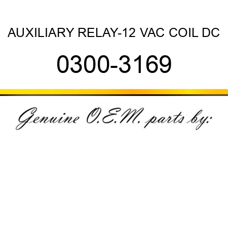 AUXILIARY RELAY-12 VAC COIL DC 0300-3169