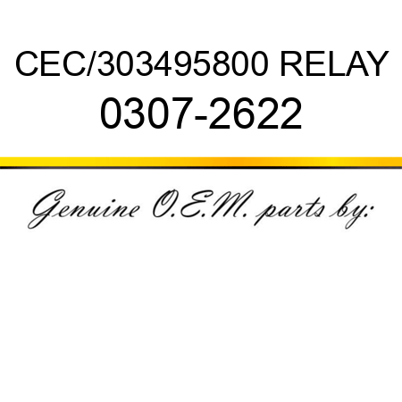 CEC/303495800 RELAY 0307-2622