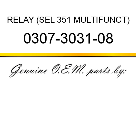 RELAY (SEL 351 MULTIFUNCT) 0307-3031-08