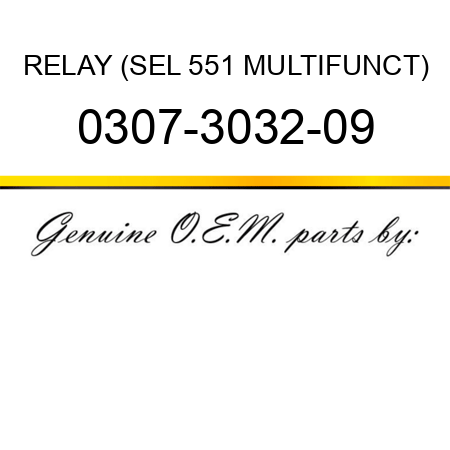 RELAY (SEL 551 MULTIFUNCT) 0307-3032-09