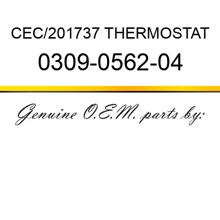 CEC/201737 THERMOSTAT 0309-0562-04