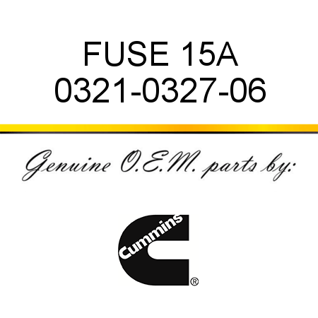 FUSE 15A 0321-0327-06