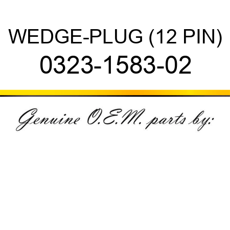 WEDGE-PLUG (12 PIN) 0323-1583-02