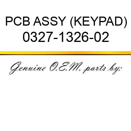 PCB ASSY (KEYPAD) 0327-1326-02