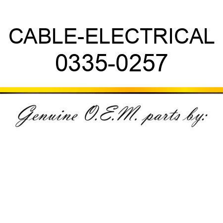 CABLE-ELECTRICAL 0335-0257