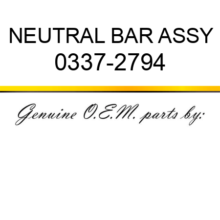 NEUTRAL BAR ASSY 0337-2794