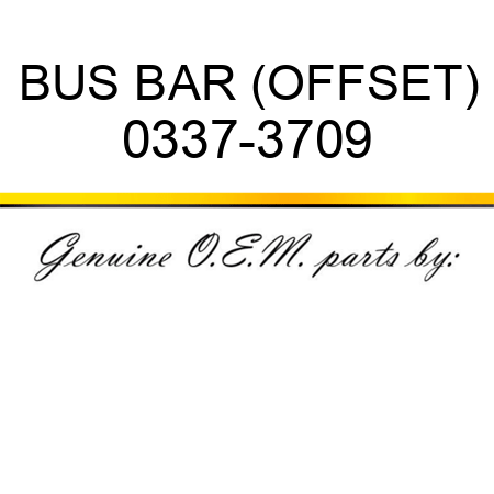 BUS BAR (OFFSET) 0337-3709