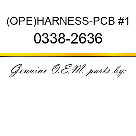 (OPE)HARNESS-PCB #1 0338-2636