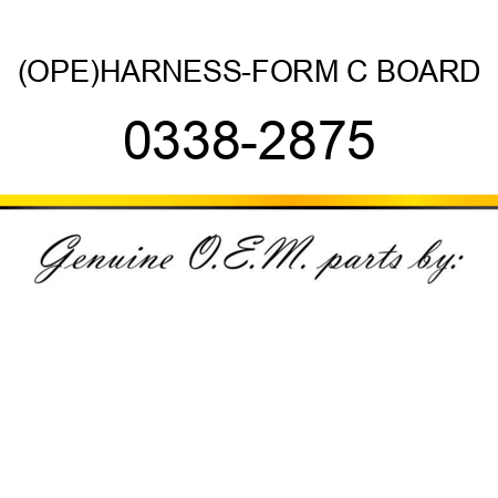 (OPE)HARNESS-FORM C BOARD 0338-2875