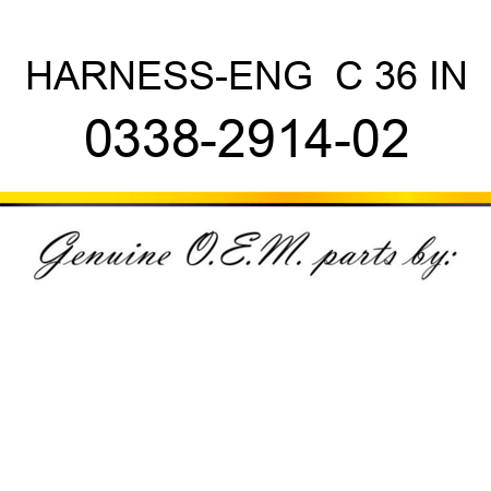 HARNESS-ENG  C 36 IN 0338-2914-02
