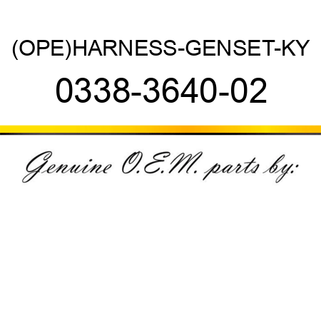 (OPE)HARNESS-GENSET-KY 0338-3640-02