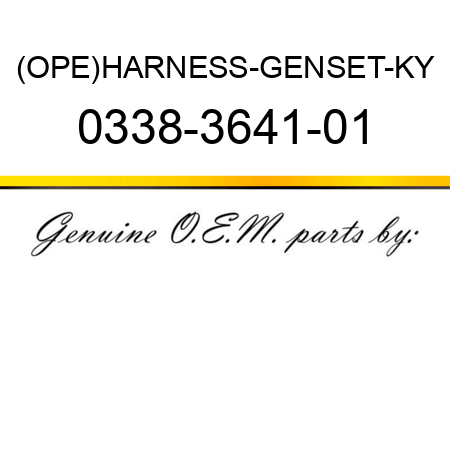 (OPE)HARNESS-GENSET-KY 0338-3641-01