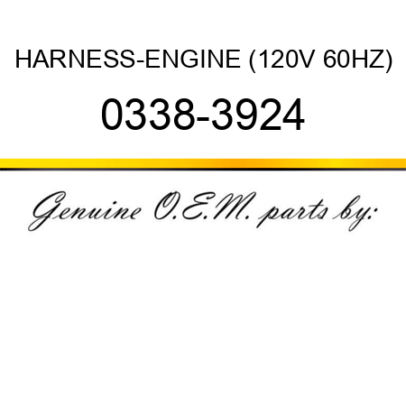 HARNESS-ENGINE (120V 60HZ) 0338-3924