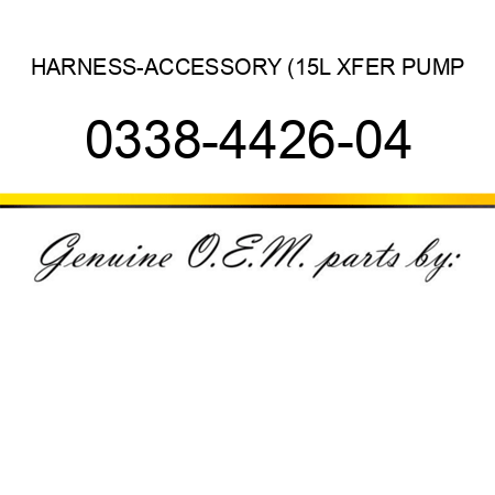 HARNESS-ACCESSORY (15L XFER PUMP 0338-4426-04