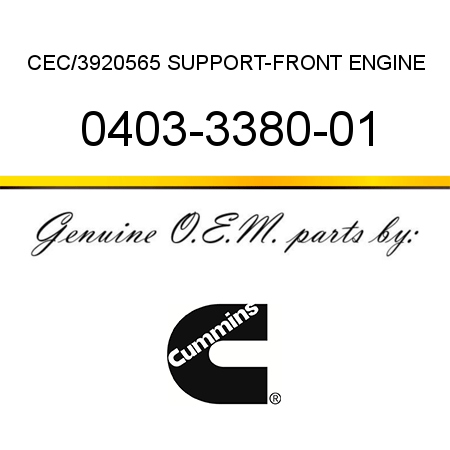 CEC/3920565 SUPPORT-FRONT ENGINE 0403-3380-01