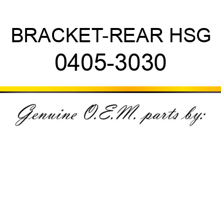 BRACKET-REAR HSG 0405-3030