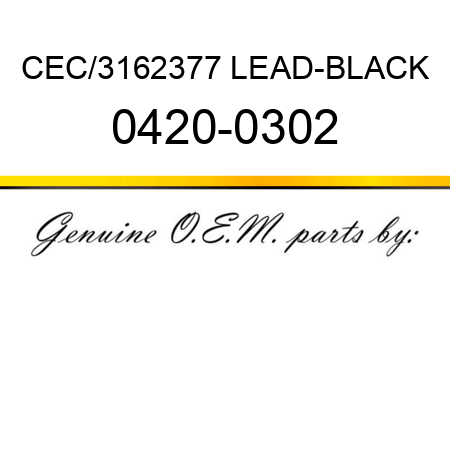 CEC/3162377 LEAD-BLACK 0420-0302