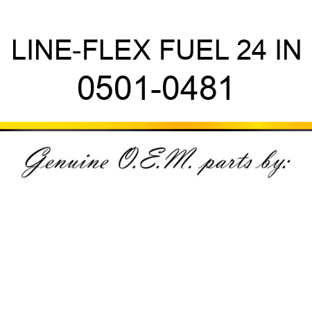 LINE-FLEX FUEL 24 IN 0501-0481