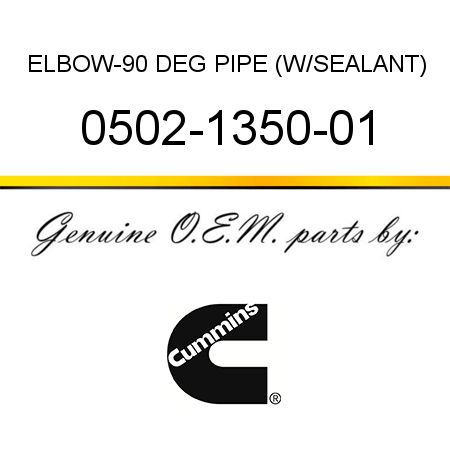 ELBOW-90 DEG PIPE (W/SEALANT) 0502-1350-01