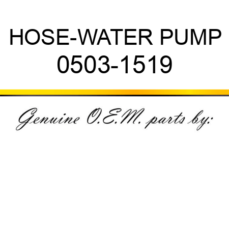 HOSE-WATER PUMP 0503-1519