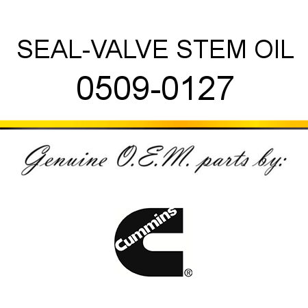 SEAL-VALVE STEM OIL 0509-0127