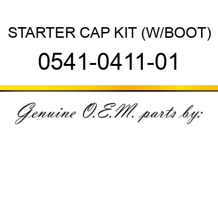 STARTER CAP KIT (W/BOOT) 0541-0411-01
