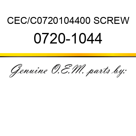 CEC/C0720104400 SCREW 0720-1044