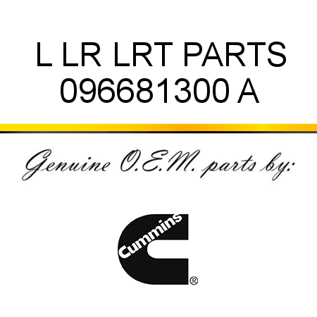 L, LR, LRT, PARTS 096681300 A