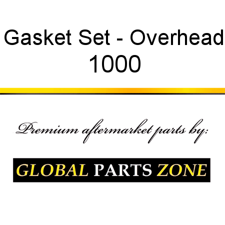 Gasket Set - Overhead 1000