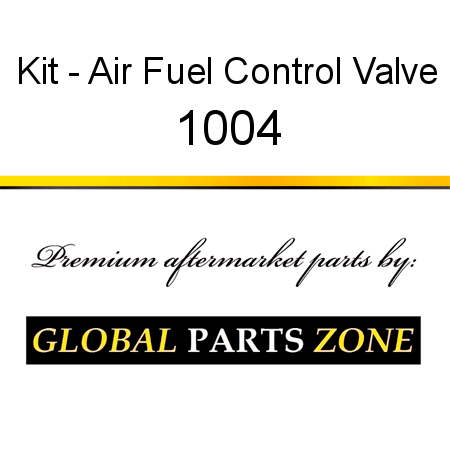 Kit - Air Fuel Control Valve 1004