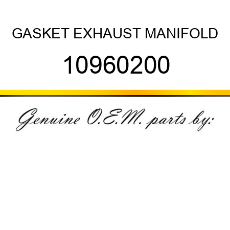 GASKET, EXHAUST MANIFOLD 10960200