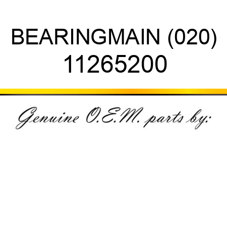 BEARING,MAIN (020) 11265200