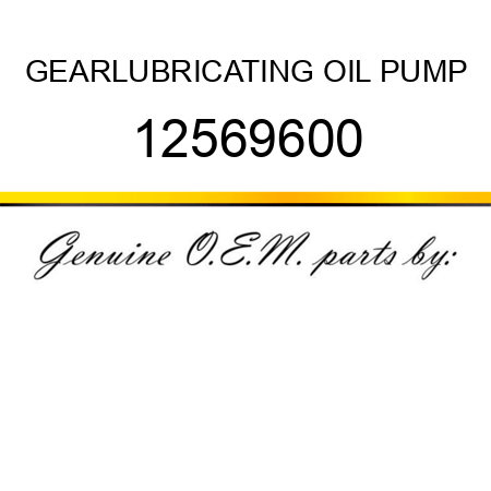 GEAR,LUBRICATING OIL PUMP 12569600