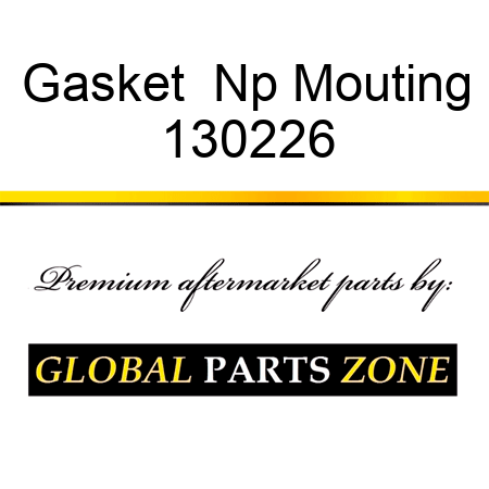 Gasket  Np Mouting 130226