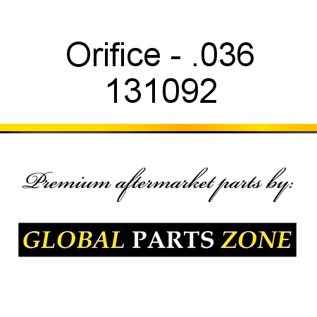 Orifice - .036 131092