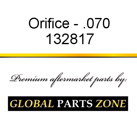 Orifice - .070 132817