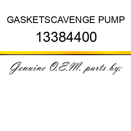 GASKET,SCAVENGE PUMP 13384400