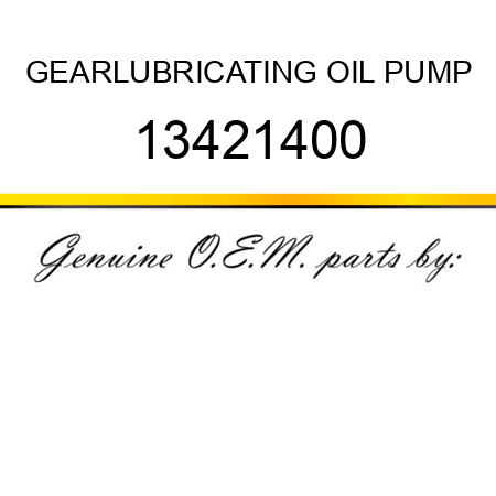 GEAR,LUBRICATING OIL PUMP 13421400
