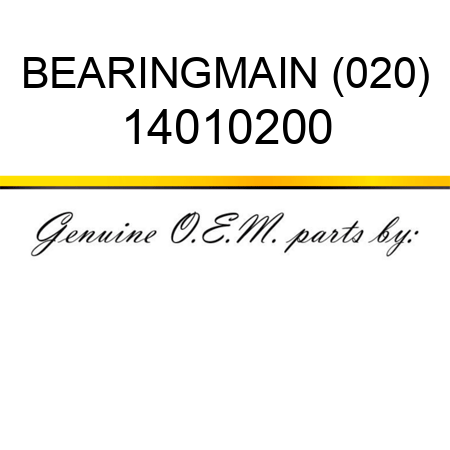 BEARING,MAIN (020) 14010200