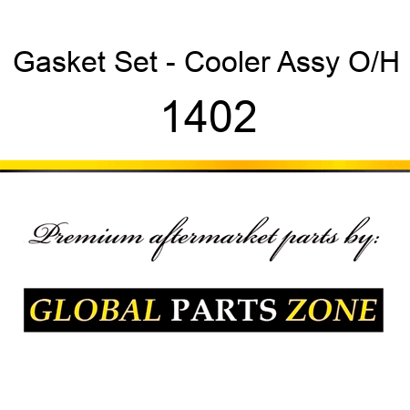 Gasket Set - Cooler Assy O/H 1402