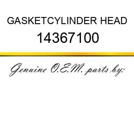 GASKET,CYLINDER HEAD 14367100
