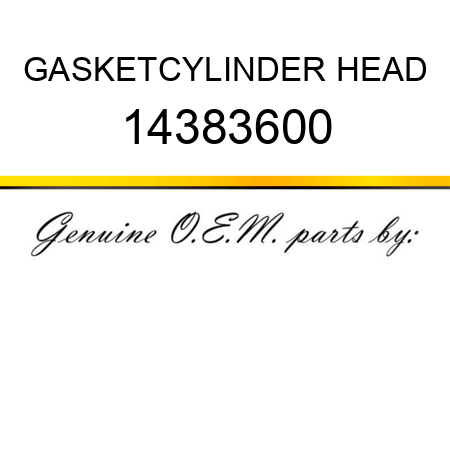 GASKET,CYLINDER HEAD 14383600