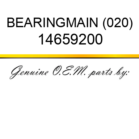 BEARING,MAIN (020) 14659200