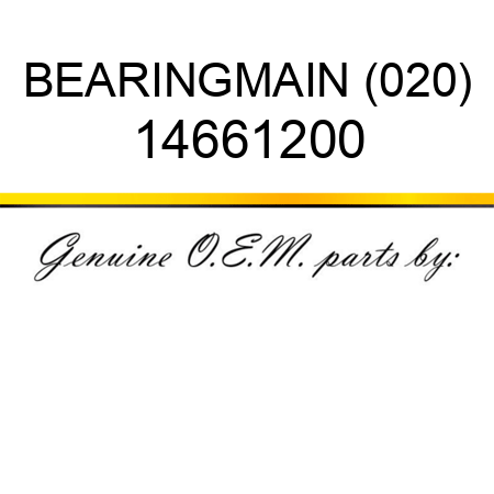 BEARING,MAIN (020) 14661200