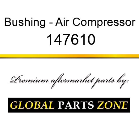 Bushing - Air Compressor 147610