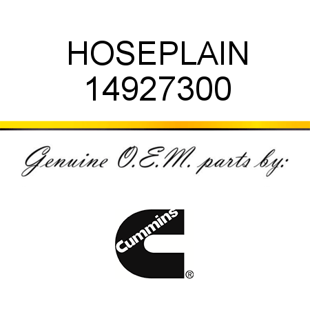 HOSE,PLAIN 14927300