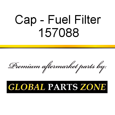 Cap - Fuel Filter 157088